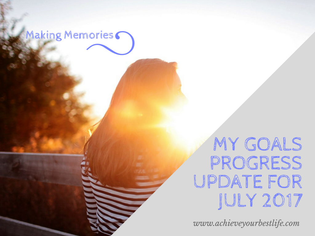 Personal Goals Progress Update for July 2017
