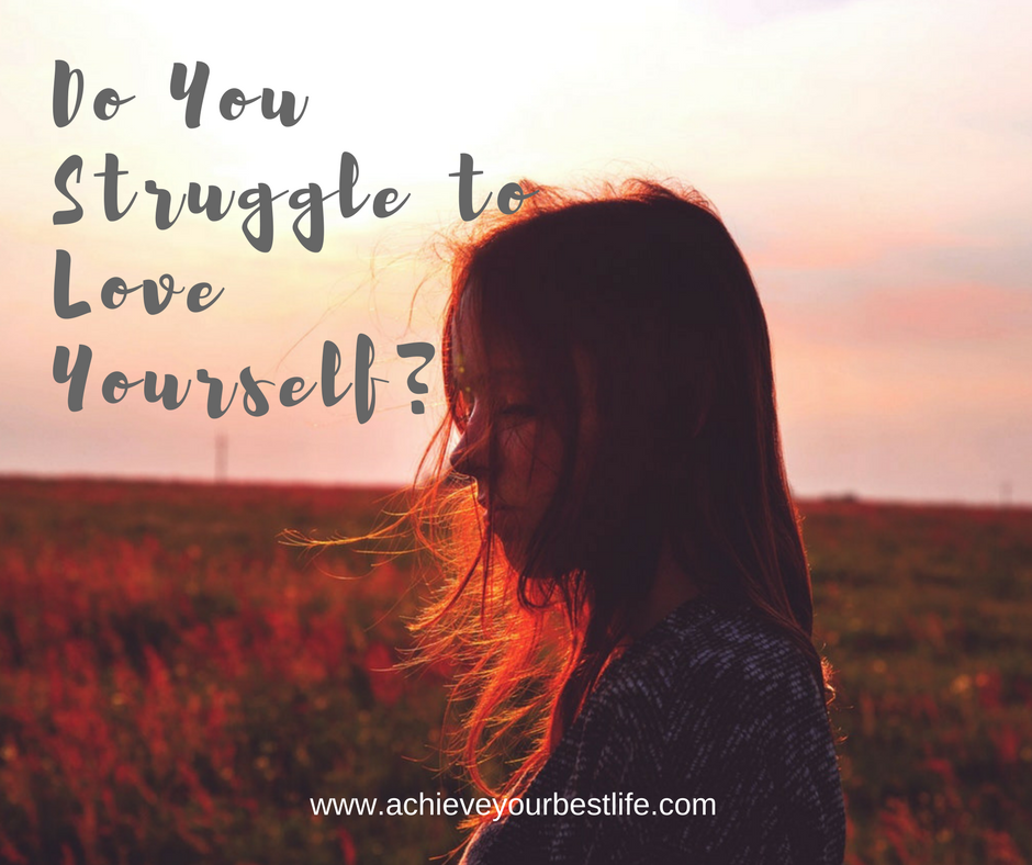 struggle to love yourself