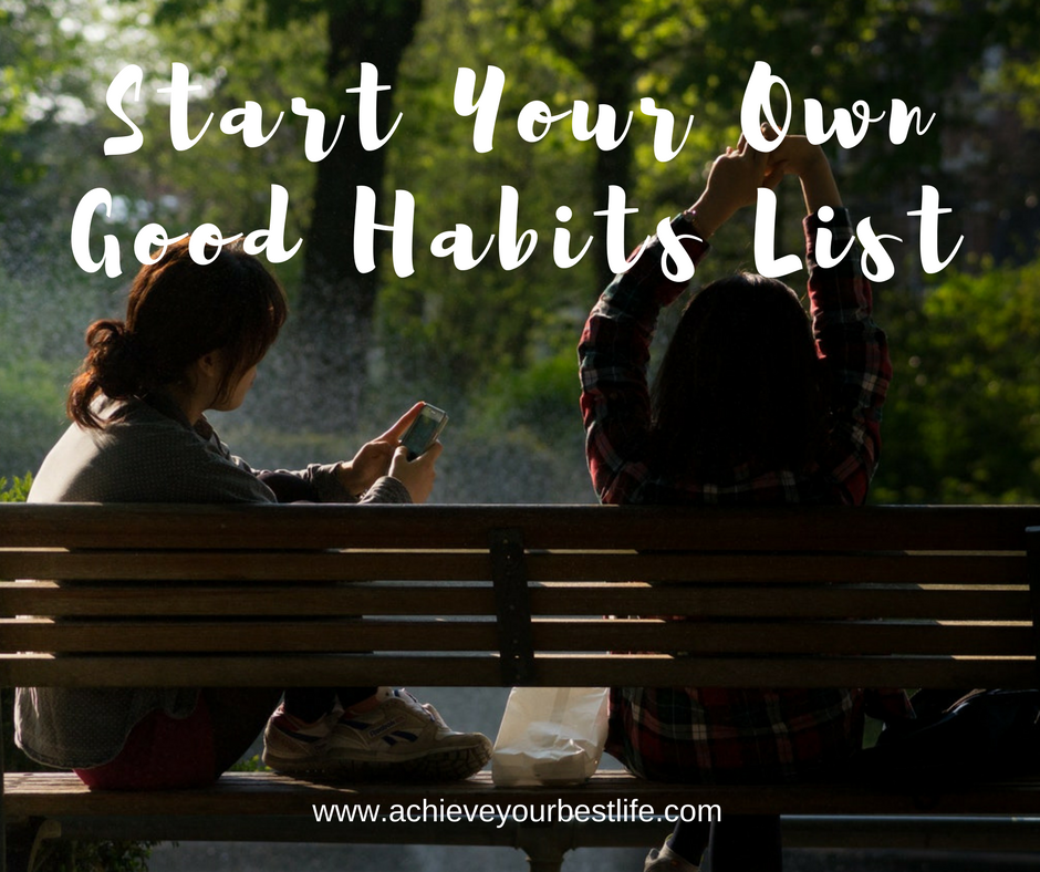 Start Your Own Good Habits List