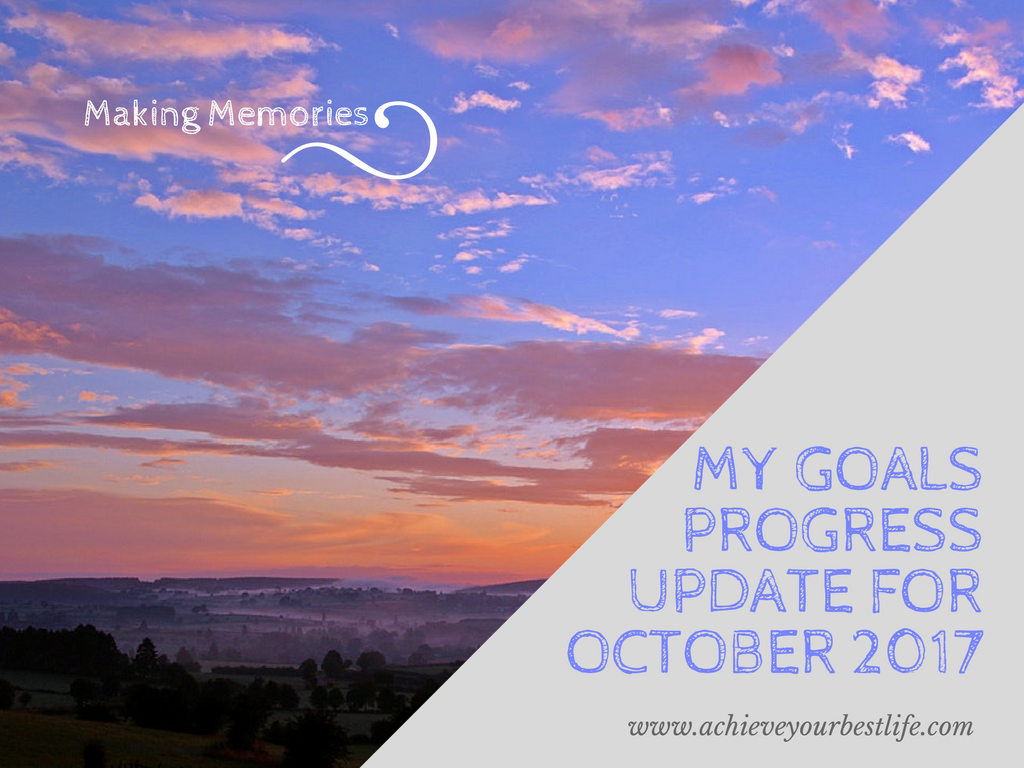 My Personal Goals Progress Update for October 2017