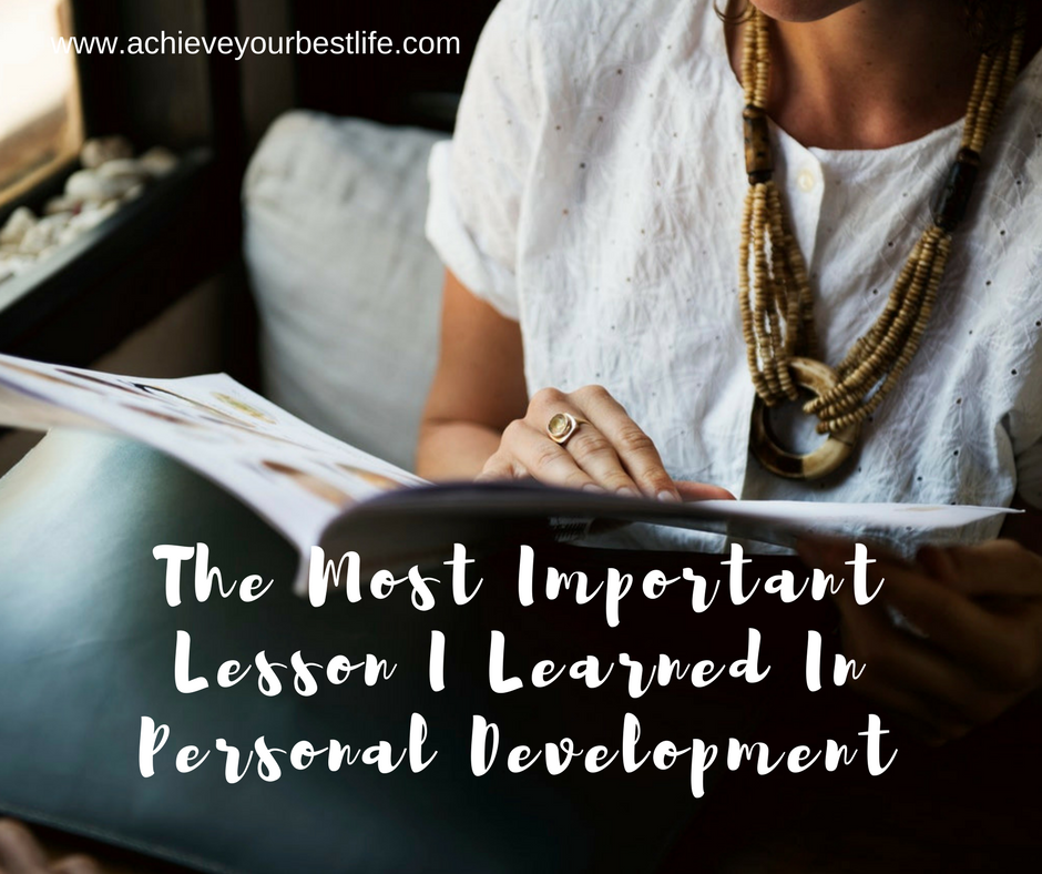 Lessons In Personal Development: An Open and Honest Post