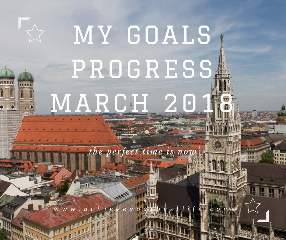 My Personal Goals Progress Update for March 2018