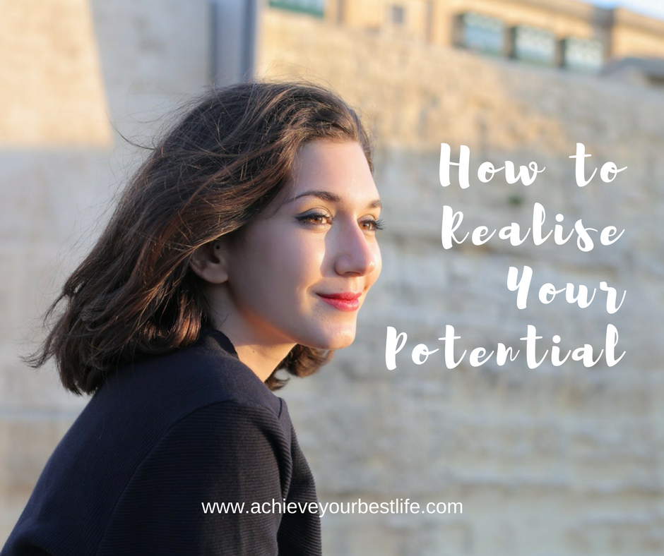 How To Realise Your Potential