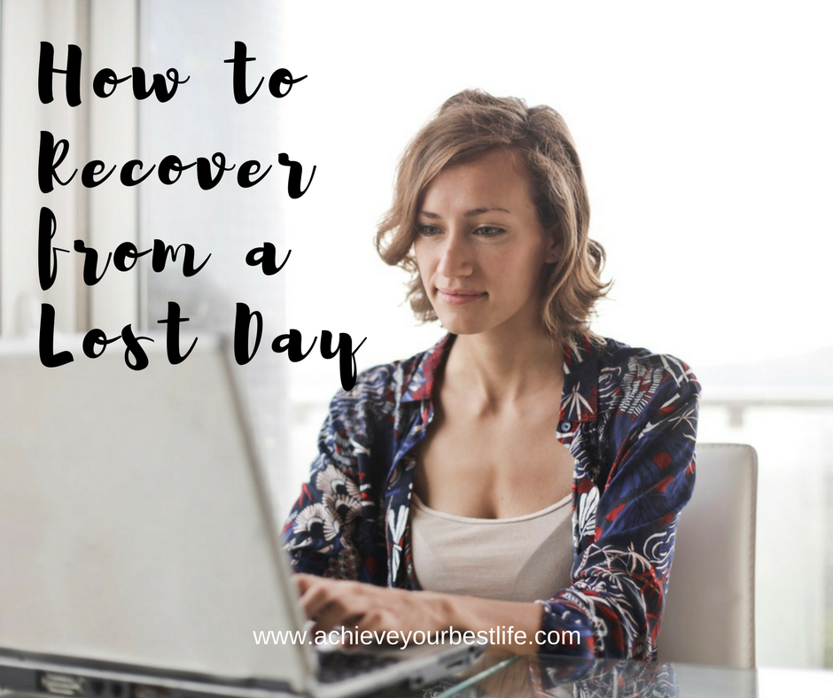 how to recover from a lost day