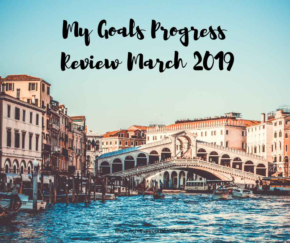 My Personal Goals Progress Update for March 2019