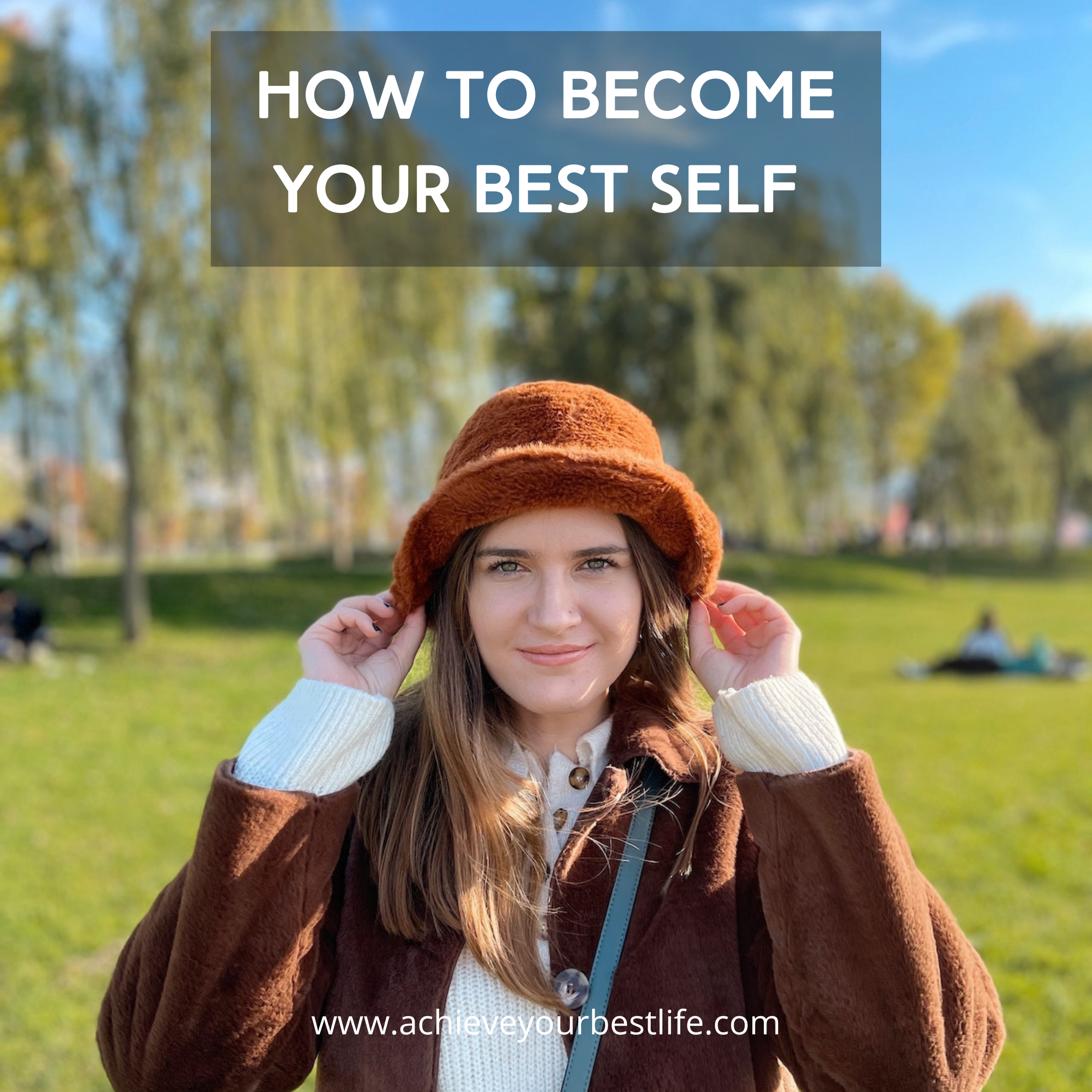 How To Become Your Best Self